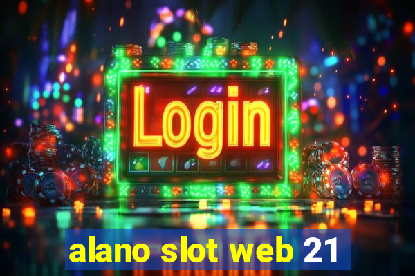 alano slot web 21